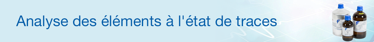 Analyse des éléments à l'état de traces Analyse des éléments à l'état de traces